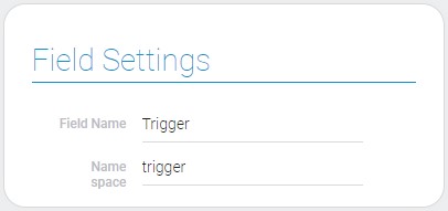 Settings of trigger field